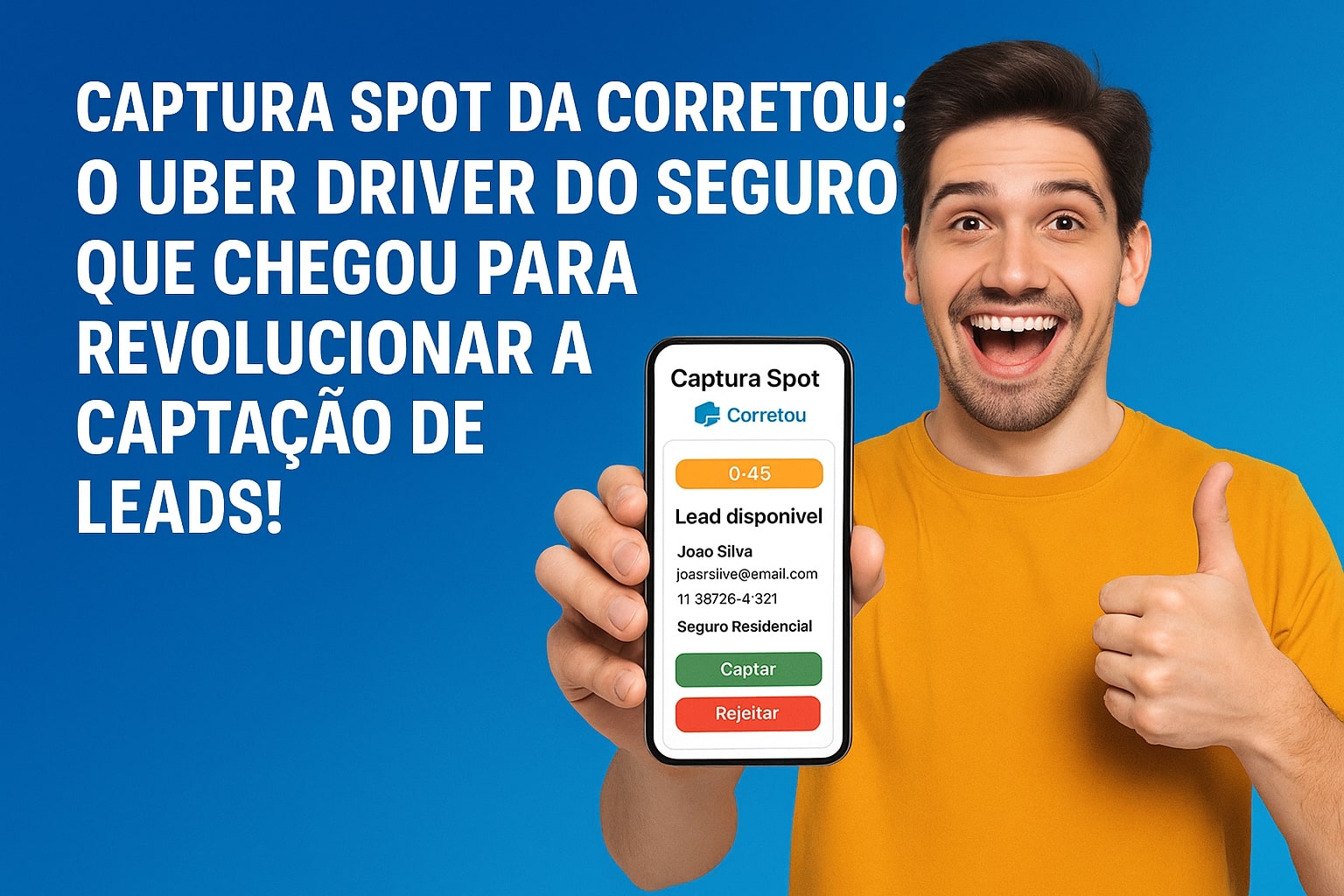 Captura Spot da Corretou: O Uber Driver do Seguro Que Chegou Para Revolucio...
